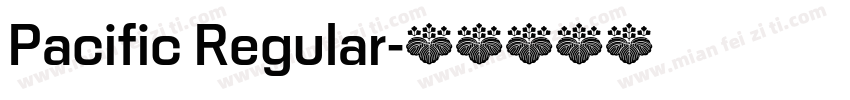 Pacific Regular字体转换